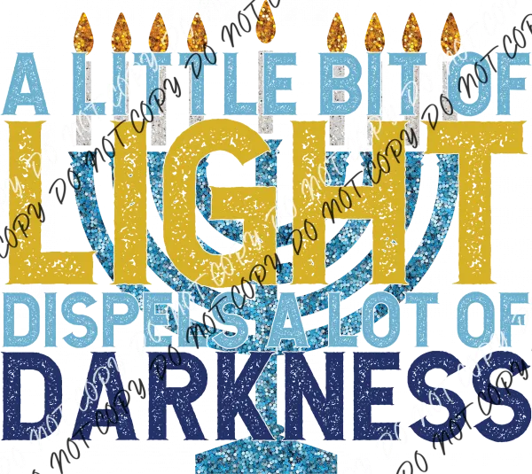 A Little Bit of Light Menorah faux sequin DTF Transfer