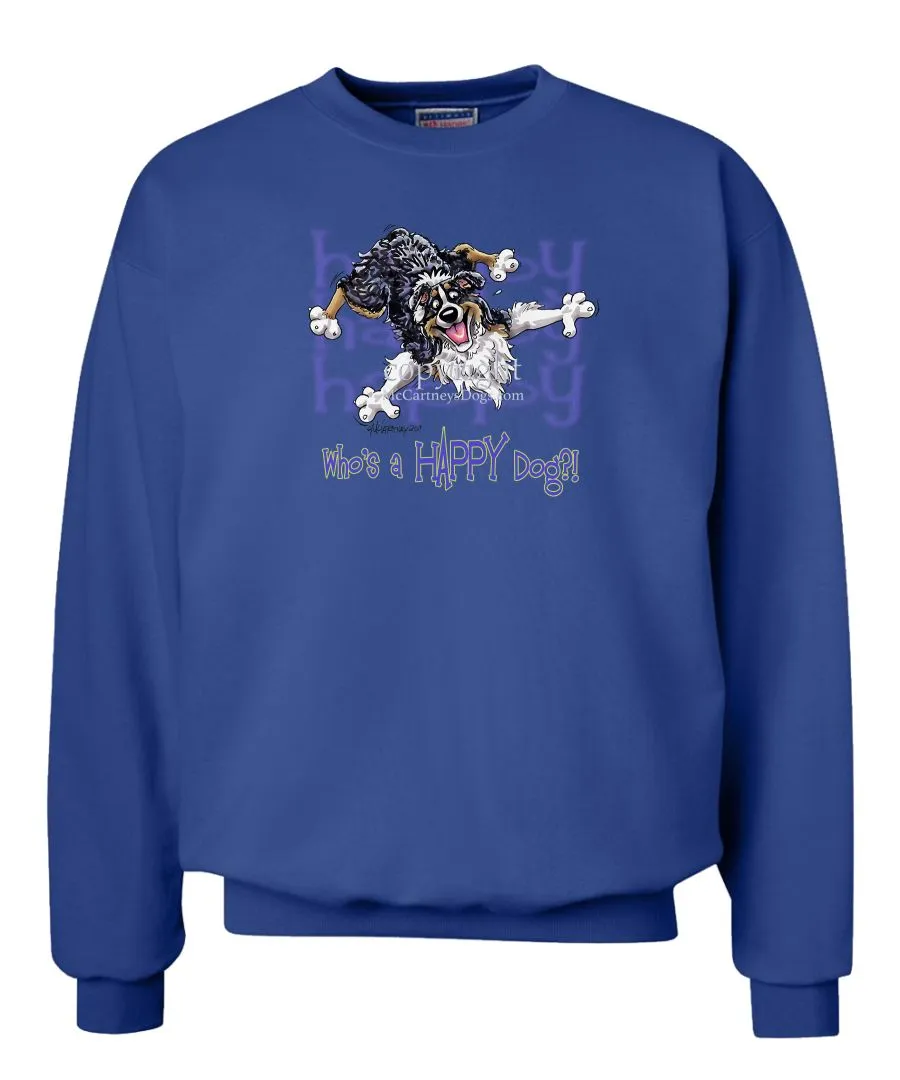 Australian Shepherd  Black Tri - Who's A Happy Dog - Sweatshirt