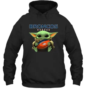 Baby Yoda Loves The Denver Broncos Star Wars Baby Yoda Hugs Broncos NFL Adult Hoodie Sweatshirt