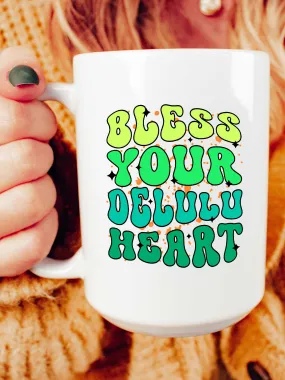 Bless Your Delulu Heart Mug